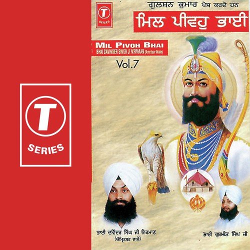 Mil Pivoh Bhai (Vol. 7) Bhai Davinder Singh Nirman-Amritsar Wale MP3 Download